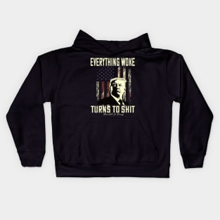 Funny Trump "Everything Woke Turns to Shit" Kids Hoodie